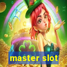 master slot