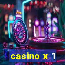 casino x 1