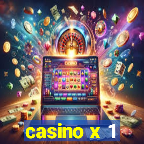 casino x 1