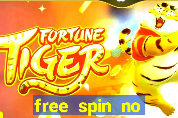 free spin no deposit slots