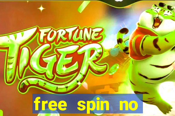 free spin no deposit slots