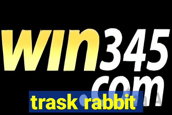 trask rabbit