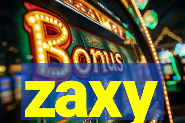 zaxy