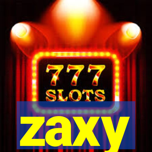 zaxy