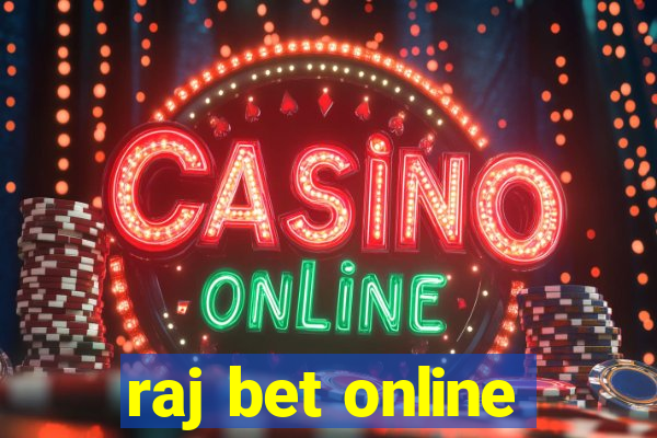 raj bet online