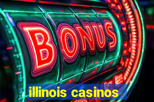 illinois casinos