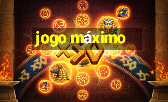 jogo máximo