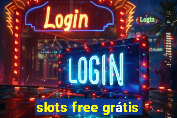 slots free grátis