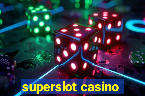 superslot casino