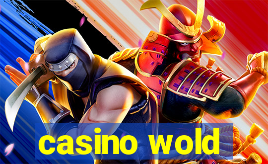 casino wold