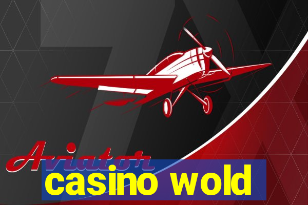 casino wold