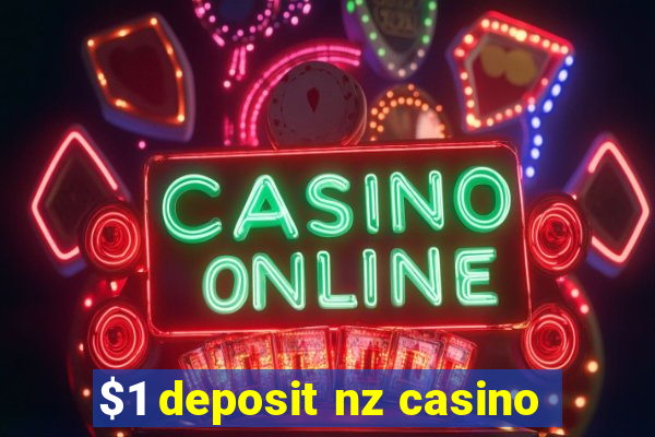 $1 deposit nz casino