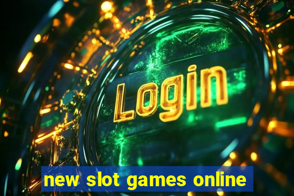 new slot games online