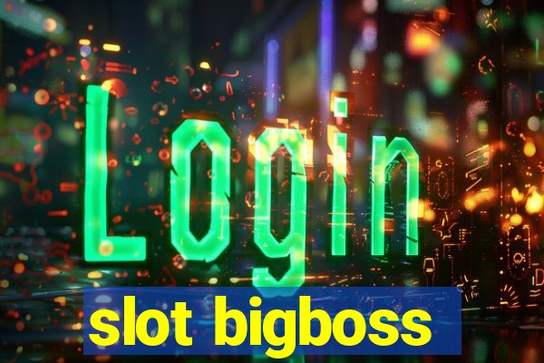 slot bigboss