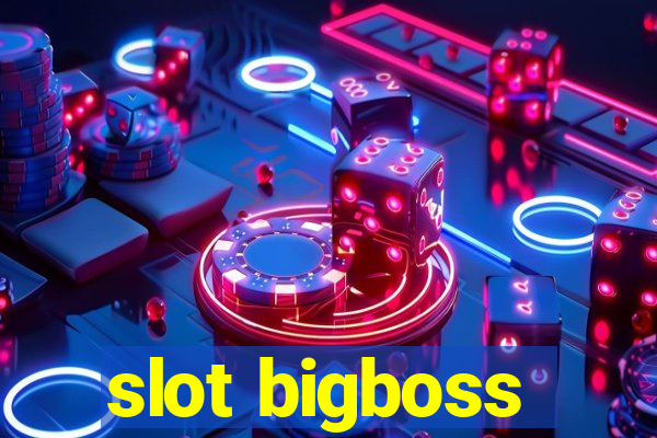 slot bigboss