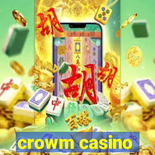 crowm casino