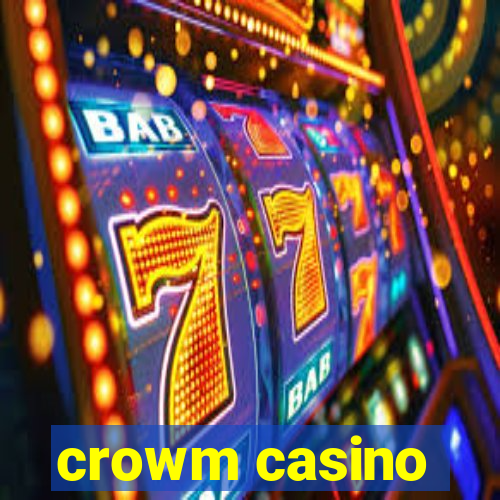 crowm casino