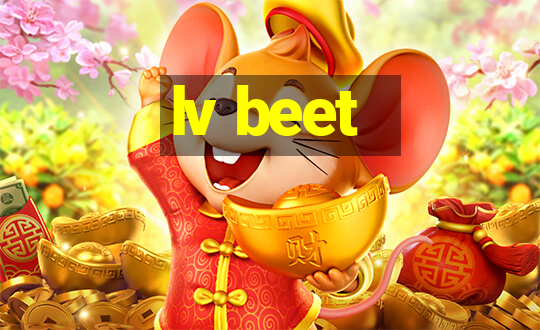 lv beet