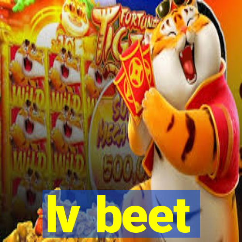 lv beet