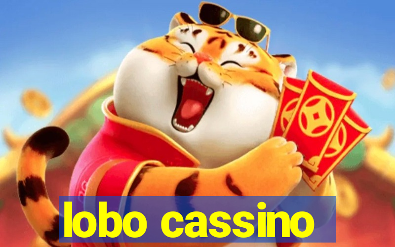 lobo cassino