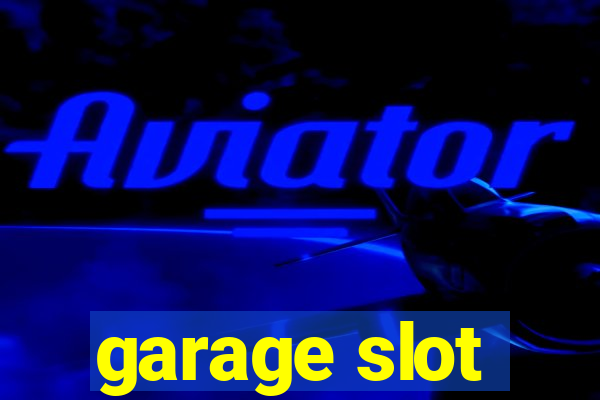 garage slot