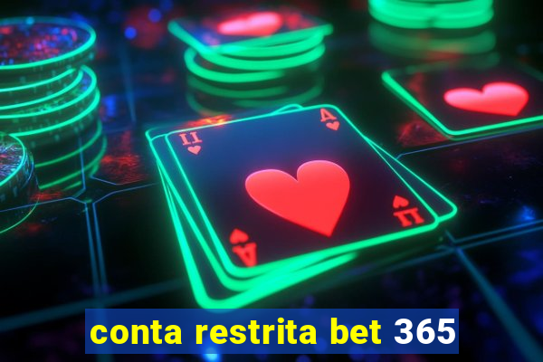 conta restrita bet 365