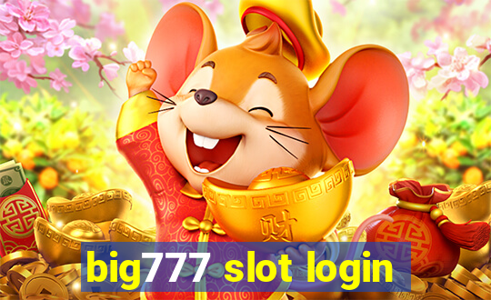 big777 slot login