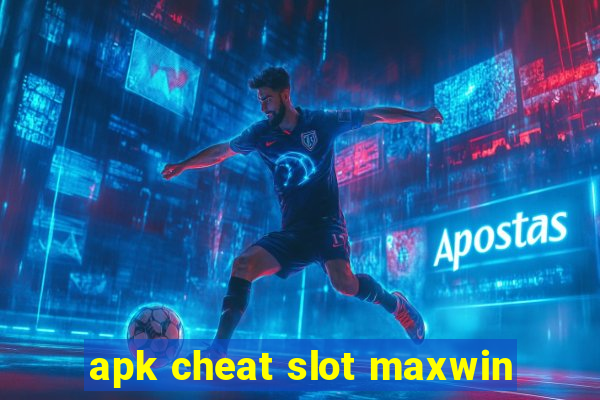 apk cheat slot maxwin