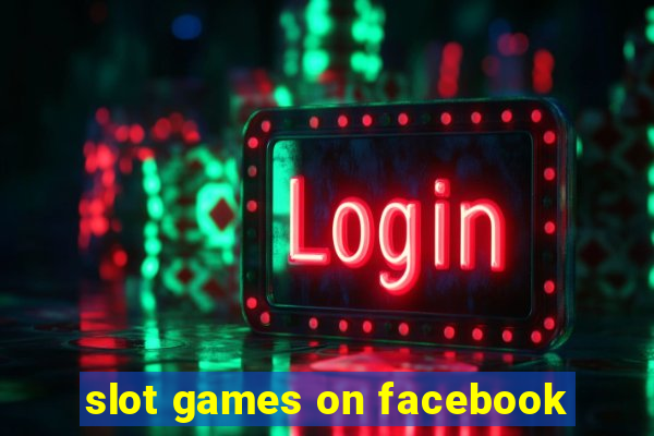 slot games on facebook