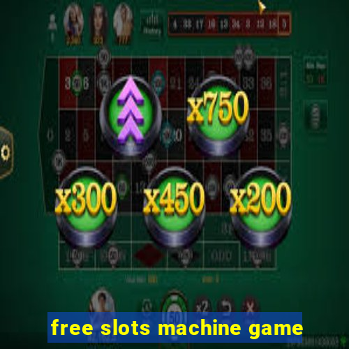 free slots machine game