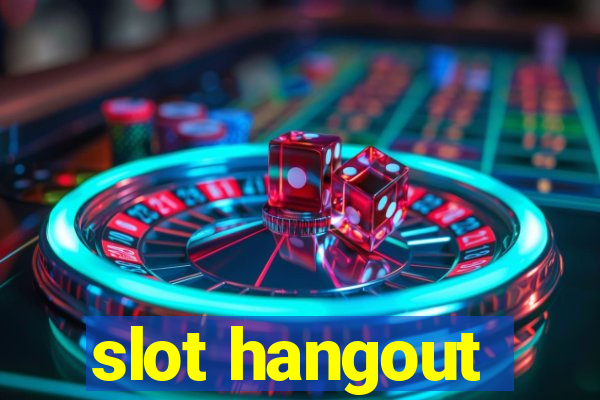 slot hangout