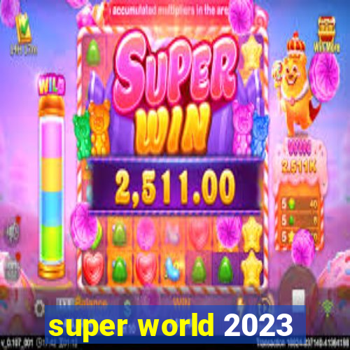 super world 2023