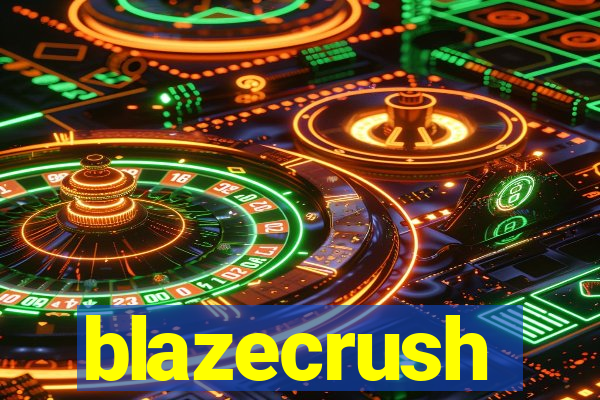 blazecrush