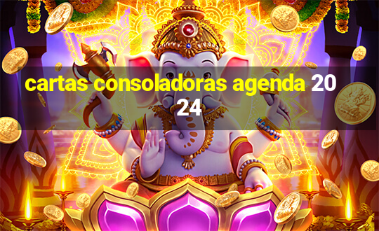 cartas consoladoras agenda 2024