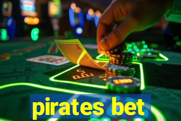 pirates bet