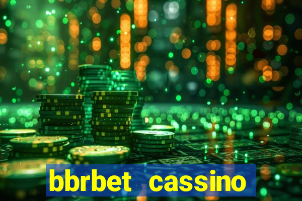 bbrbet cassino online jogos que ganha dinheiro real