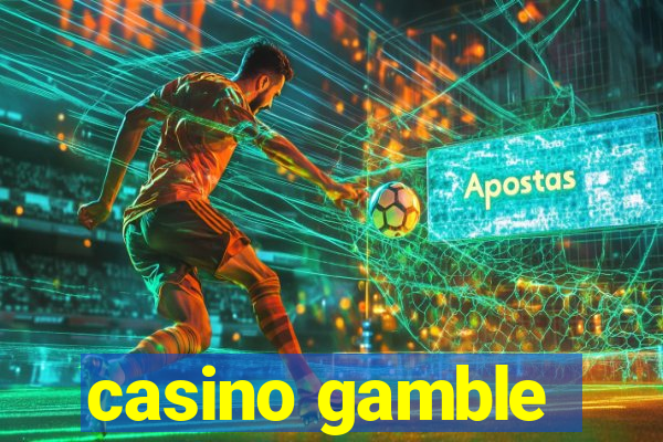 casino gamble