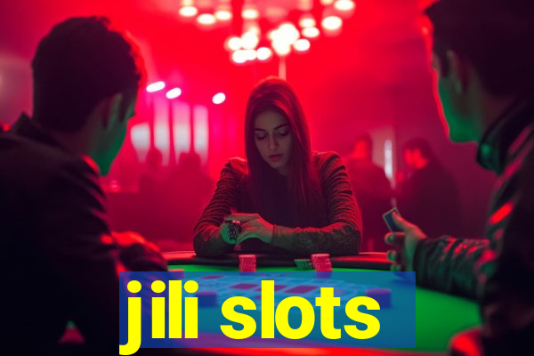 jili slots