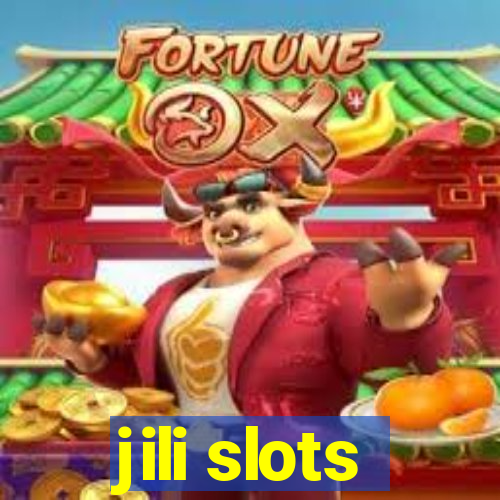 jili slots