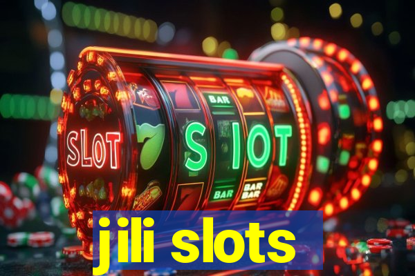 jili slots