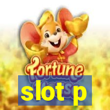 slot p