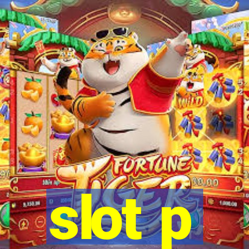 slot p