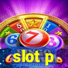 slot p