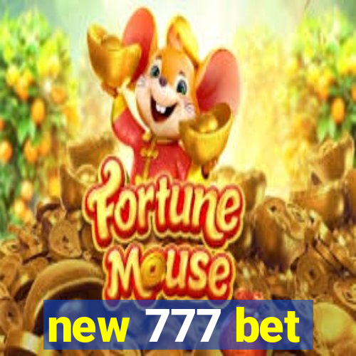 new 777 bet