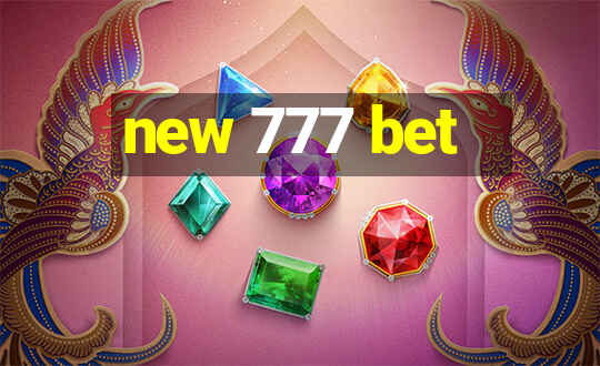 new 777 bet