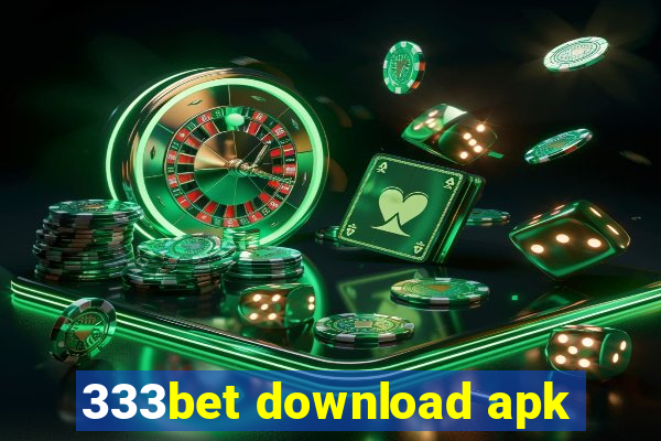 333bet download apk