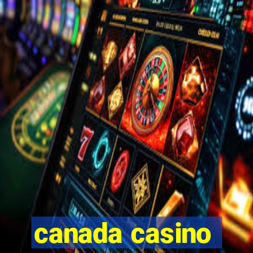 canada casino