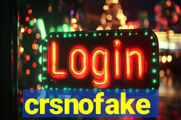 crsnofake