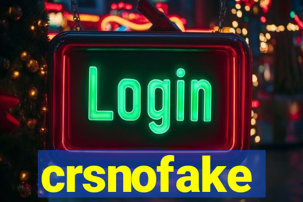 crsnofake