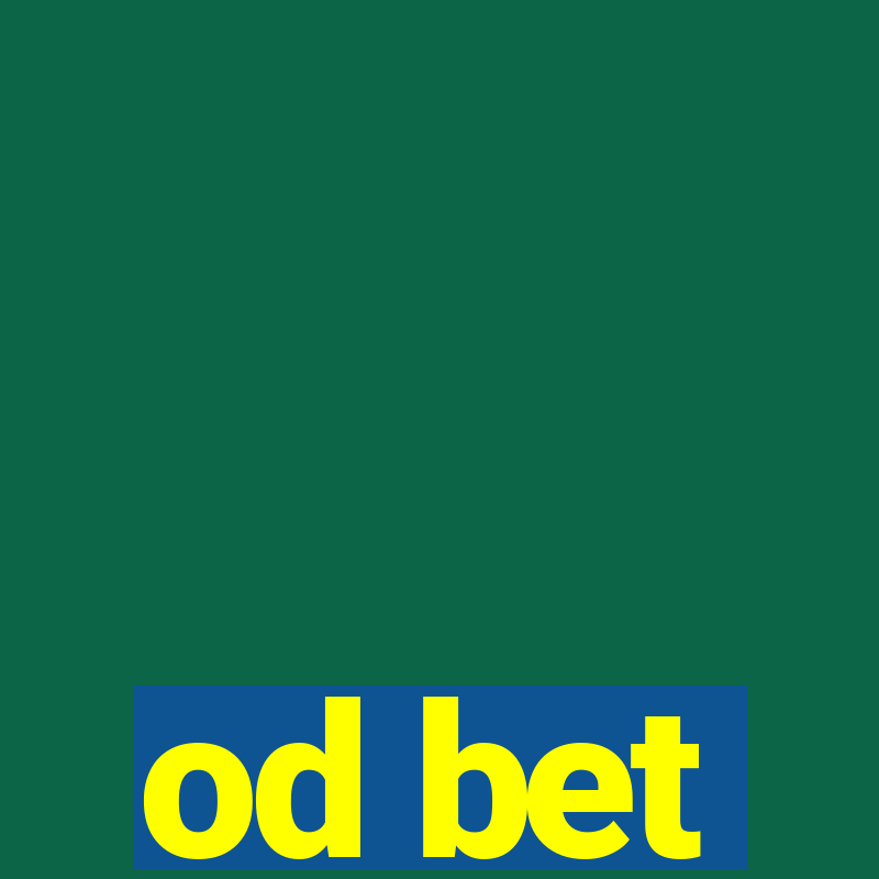 od bet